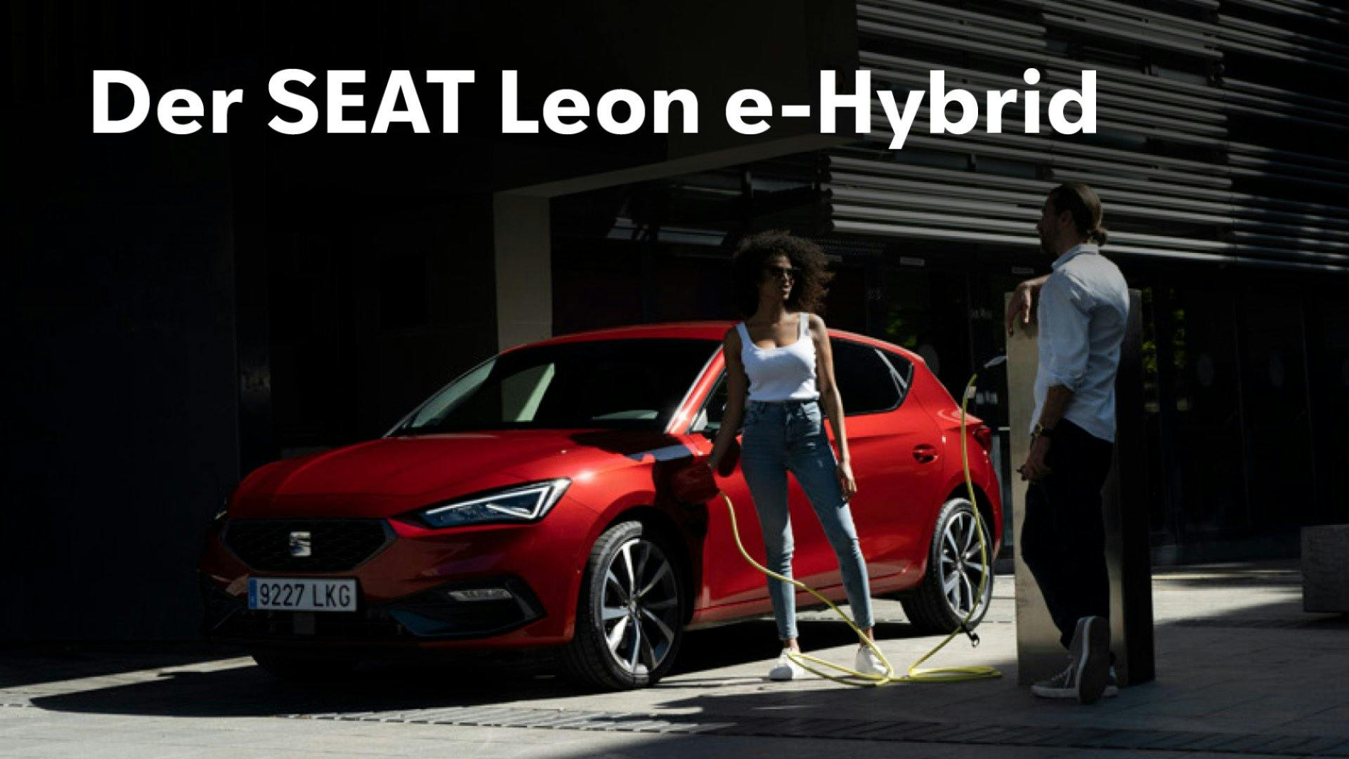 «SEAT»: Leon e-HYBRID ein ganz neues Kapitel.
