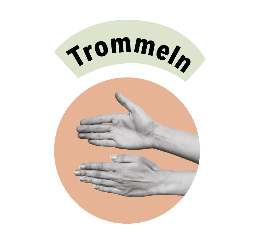 Klopf abwechselnd
und schnell mit der Kante 
beider Hände.