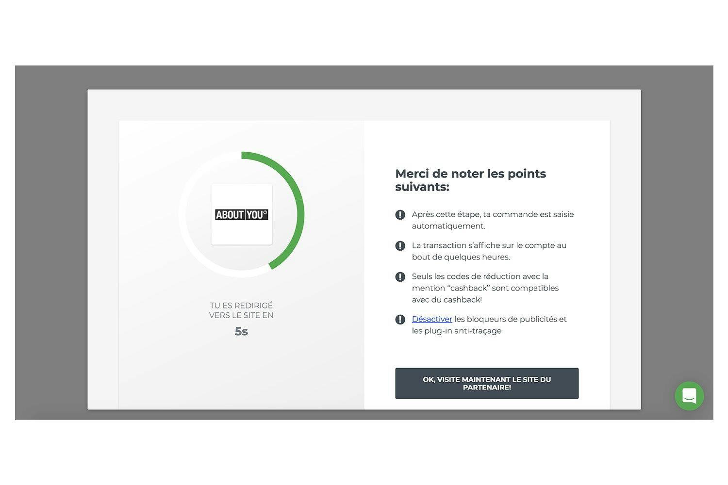 Tu es ensuite redirigé vers la boutique en ligne. En retour, Rabattcorner reçoit une commission qu'elle partage avec toi sous forme de cashback.