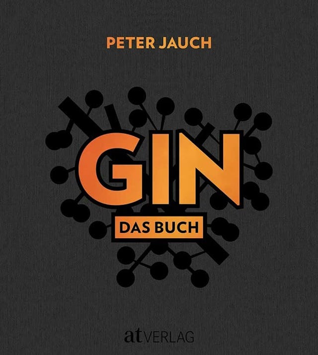 «GIN – Das Buch» steht für: Geschichte | Herstellung | Menschen | Marken