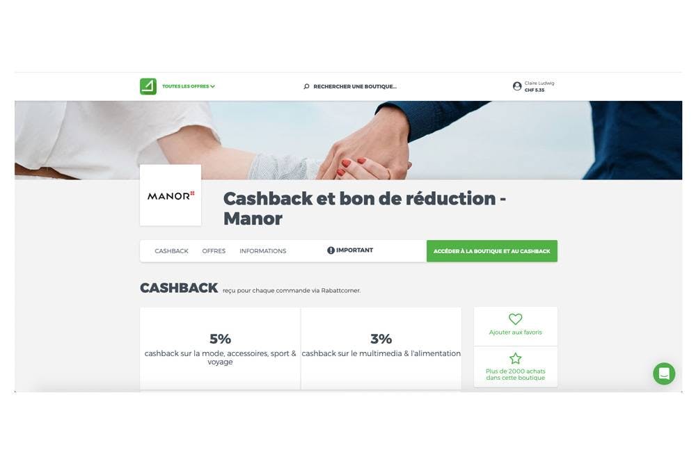Choisis ta boutique parmi un large choix comme Manor, Booking, Zalando Lounge, etc. Clique sur Accéder à la boutique et au cashback.