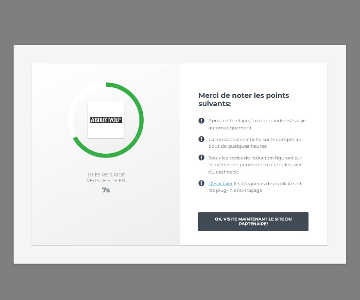 … et tu seras redirigé vers la boutique en ligne via Rabattcorner. Pour ta commande, Rabattcorner reçoit une commission d'intermédiaire qui est partag...